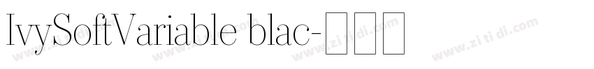 IvySoftVariable blac字体转换 IvySoftVariable blac字体转换